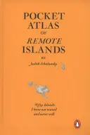 Távoli szigetek zsebatlasza - Ötven sziget, ahol még nem jártam és soha nem is fogok - Pocket Atlas of Remote Islands - Fifty Islands I Have Not Visited and Never Will