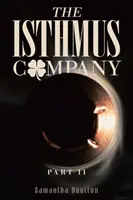 Az Isthmus Company: II. rész - The Isthmus Company: Part II