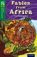 Oxford Reading Tree TreeTops Mítoszok és legendák: Level 12: Fables From Africa - Oxford Reading Tree TreeTops Myths and Legends: Level 12: Fables From Africa