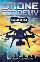 Drón akadémia - SWARM - Drone Academy - SWARM