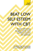 Az alacsony önbecsülés legyőzése CBT-vel - Beat Low Self-Esteem with CBT