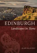 Edinburgh: Kőbe vésett tájak - Edinburgh: Landscapes in Stone