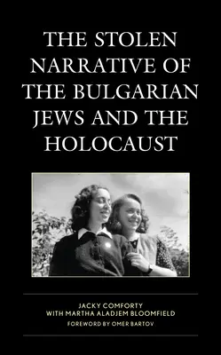 A bolgár zsidók és a holokauszt ellopott története - The Stolen Narrative of the Bulgarian Jews and the Holocaust
