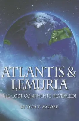 Atlantisz és Lemúria: Az elveszett kontinensek feltárulása - Atlantis and Lemuria: The Lost Continents Revealed