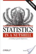 Statisztika dióhéjban: A Desktop Quick Reference - Statistics in a Nutshell: A Desktop Quick Reference