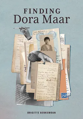 Dora Maar megtalálása: Egy művész, egy címjegyzék, egy élet - Finding Dora Maar: An Artist, an Address Book, a Life