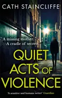 Az erőszak csendes cselekedetei - Quiet Acts of Violence