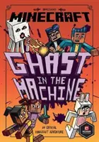 Minecraft: (Woodsword Chronicles #4) - Minecraft: Ghast in the Machine (Woodsword Chronicles #4)