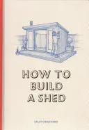 Hogyan építsünk fészert? - How to Build a Shed