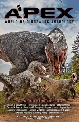 Apex: A dinoszauruszok világa antológia - Apex: World of Dinosaurs Anthology