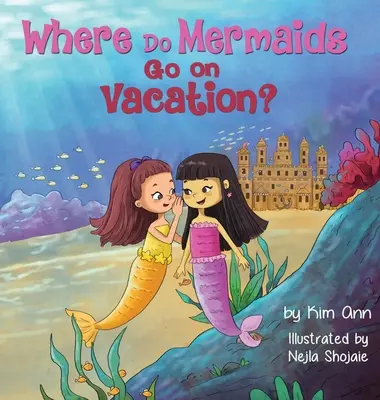 Hová mennek a sellők nyaralni? - Where Do Mermaids Go on Vacation?