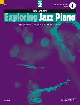 JAZZ ZONGORA FELFEDEZÉSE 2. KÖNYV - EXPLORING JAZZ PIANO BOOK 2