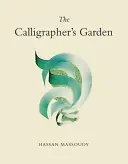 A kalligráfus kertje - The Calligrapher's Garden