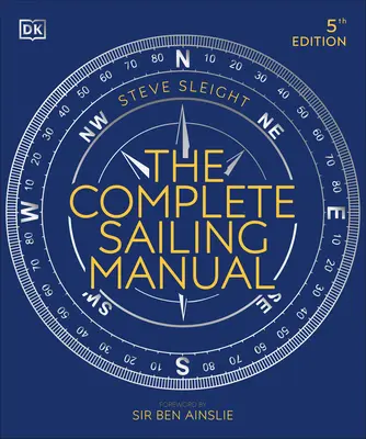 A teljes vitorlázási kézikönyv - The Complete Sailing Manual