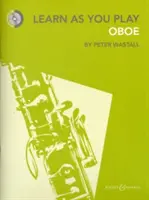 Learn as You Play Oboe - Új kiadás - Learn as You Play Oboe - New Edition