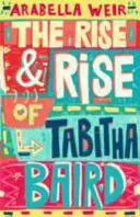 Tabitha Baird felemelkedése és felemelkedése - The Rise and Rise of Tabitha Baird