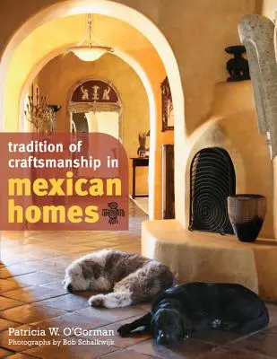 A kézművesség hagyománya a mexikói otthonokban - Tradition of Craftsmanship in Mexican Homes