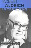 Robert Aldrich: Aldrich: Interjúk - Robert Aldrich: Interviews