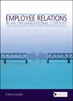 Munkavállalói kapcsolatok szervezeti kontextusban - Employee Relations in an Organisational Context