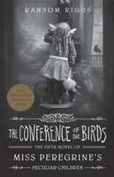 A madarak konferenciája - Miss Peregrine különös gyermekei - Conference of the Birds - Miss Peregrine's Peculiar Children