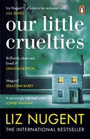 A mi kis kegyetlenségeink - A No.1 bestseller új pszichológiai feszültséggel teli könyve. - Our Little Cruelties - A new psychological suspense from the No.1 bestseller