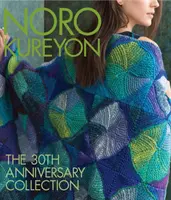 Noro Kureyon: A 30. évfordulós kollekció - Noro Kureyon: The 30th Anniversary Collection