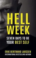 Pokoli hét - Hét nap, hogy a legjobb önmagad legyél - Hell Week - Seven days to be your best self