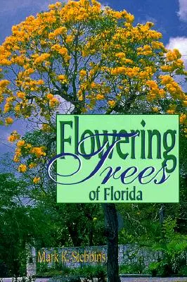 Florida virágzó fái - Flowering Trees of Florida