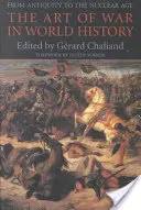 A háború művészete a világtörténelemben: Az ókortól a nukleáris korszakig - The Art of War in World History: From Antiquity to the Nuclear Age