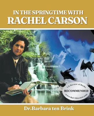 Tavasszal Rachel Carsonnal - In the Springtime with Rachel Carson