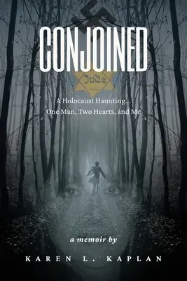 Conjoined: Egy férfi, két szív és én - Conjoined: A Holocaust Haunting...One Man, Two Hearts, and Me