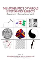 A különböző szórakoztató témák matematikája: Kutatások a szabadidős matematikában - The Mathematics of Various Entertaining Subjects: Research in Recreational Math