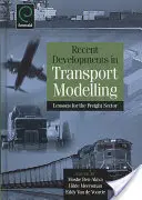 A közlekedési modellezés legújabb fejleményei: Tanulságok a teherszállítási ágazat számára - Recent Developments in Transport Modelling: Lessons for the Freight Sector