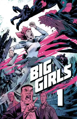 Big Girls, 1. kötet - Big Girls, Volume 1