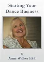 A táncos vállalkozásod elindítása - Starting Your Dance Business