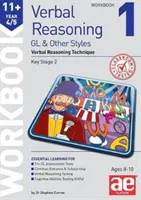 11+ Verbális érvelés 4/5. évfolyam GL és egyéb stílusok 1. munkafüzet - Verbális érvelési technika - 11+ Verbal Reasoning Year 4/5 GL & Other Styles Workbook 1 - Verbal Reasoning Technique