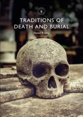 A halál és a temetés hagyományai - Traditions of Death and Burial