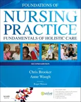 Az ápolási gyakorlat alapjai - A holisztikus gondozás alapjai afrikai kiadás - Foundations of Nursing Practice - Fundamentals of Holistic Care  African Edition