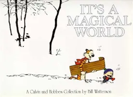 Egy varázslatos világ - A Calvin és Hobbes-gyűjtemény - It's A Magical World - A Calvin and Hobbes Collection