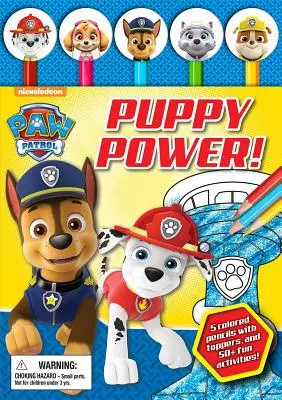 Nickelodeon Mancs őrjárat! Puppy Power! [Tollakkal/ceruzákkal] - Nickelodeon Paw Patrol: Puppy Power! [With Pens/Pencils]