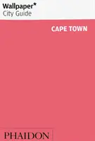 Wallpaper* City Guide Fokváros - Wallpaper* City Guide Cape Town