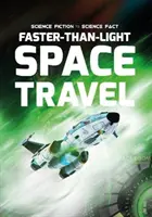 Cestování vesmírem rychleji než světlo - Faster-Than-Light Space Travel