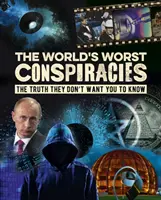 A világ legrosszabb összeesküvései - World's Worst Conspiracies