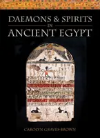 Démonok és szellemek az ókori Egyiptomban - Daemons and Spirits in Ancient Egypt