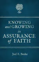 A hitbizonyosság megismerése és növekedése - Knowing and Growing in Assurance of Faith