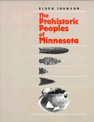 A minnesotai őskori emberek - Prehistoric People's of Minnesota