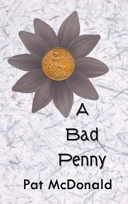 Egy rossz penny - A Bad Penny