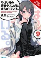 My Youth Romantic Comedy Is Wrong, as I Expected, Vol. 9 (Light Novel)