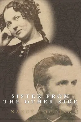 Nővér a túloldalról: A restaurációs sorozat első könyve - Sister From the Other Side: Book One of the Restoration Series
