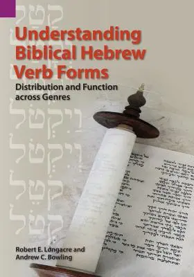 A bibliai héber igealakok megértése: Elterjedés és funkció a műfajok között - Understanding Biblical Hebrew Verb Forms: Distribution and Function Across Genres